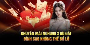 Gift Code Nohu90 – Hướng Dẫn Nhận Thưởng Cực Đơn Giản
